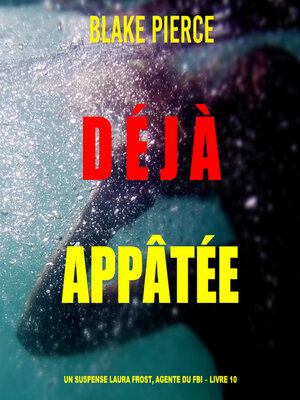 cover image of Déjà appâtée  